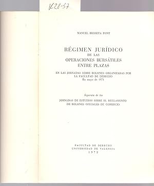 Immagine del venditore per REGIMEN JURIDICO EN LAS OPERACIONES BURSATILES ENTRE PLAZAS, EN LAS JORNADAS SOBRE BOLSINES ORGANIZADAS POR LA FACULTAD DE DERECHO, EN MAYO DE 1971, VALENCIA venduto da Libreria 7 Soles