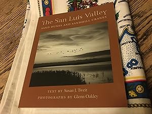 Seller image for The San Luis Valley: Sand Dunes and Sandhill Cranes (Desert Places) for sale by Bristlecone Books  RMABA
