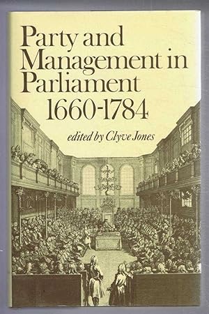 Party and Management in Parliament 1660-1784