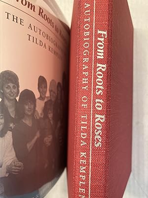 From Roots to Roses: The Autobiography of Tilda Kemplen.