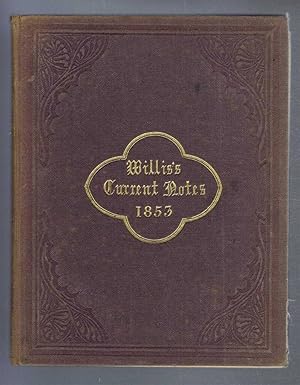 Willis's Current Notes: a Series of Articles on Antiquities, Biography, Heraldry, History, Langua...