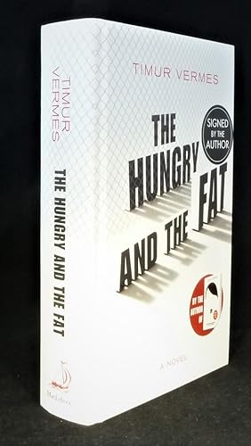 The Hungry and the Fat *SIGNED First Edition 1/1*