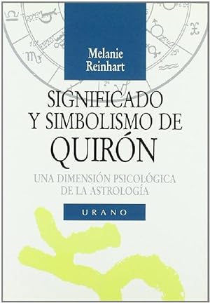 Imagen del vendedor de Significado Y Simbolismo de Quiron: Una Dimensin Psicolgica De La Astrologa (Spanish Edition) a la venta por Von Kickblanc