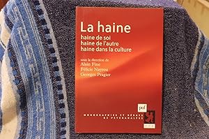 Seller image for LA HAINE Haine de soi haine de l'autre haine dans la culture for sale by librairie ESKAL