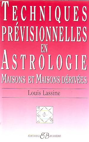 Bild des Verkufers fr Techniques prvisionnelles en astrologie maisons et maisons drives. zum Verkauf von Le Petit Livraire