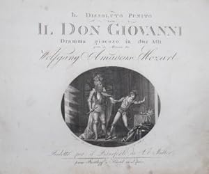 [KV 527] Il Dissoluto Punito osia Il Don Giovanni. Dramma giocoso in due Atti. Ridotto per il Pia...