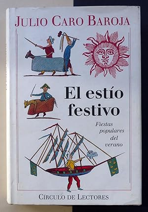 El estío festivo (Fiestas populares del verano).