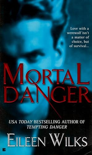 Mortal Danger (The World of the Lupi #2)