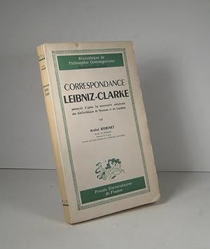 Correspondance Leibniz-Clarke présentée d'après les manuscrits originaux des bibliothèques de Han...