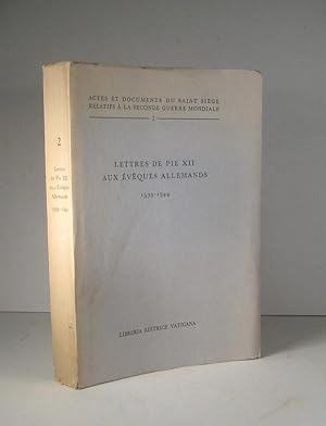 Lettres de Pie XII (12) aux évêques allemands 1939-1944
