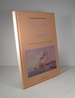 La navigation à Longueuil. De la préhistoire à nos jours