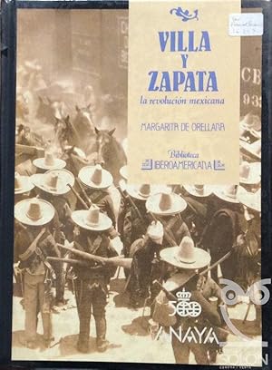 Villa y Zapata. La revolución méxicana