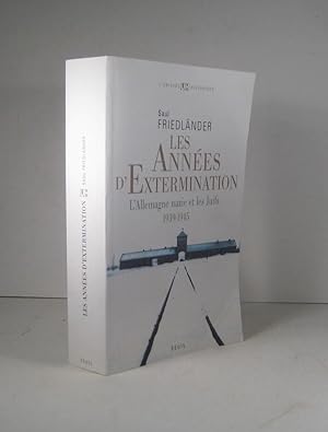 Bild des Verkufers fr Les annes d'extermination. L'Allemagne nazie et les Juifs 1939-1945 zum Verkauf von Librairie Bonheur d'occasion (LILA / ILAB)