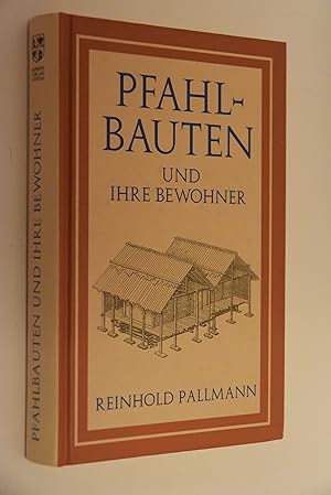 Bild des Verkufers fr Die Pfahlbauten und ihre Bewohner. Eine Darstellung der Cultur und des Handels der europischen Vorzeit. zum Verkauf von Antiquariat Biebusch