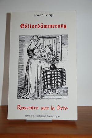 Seller image for Gtterdmmerung - Recontre avec la bte for sale by Le Cygne
