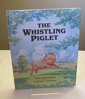 Imagen del vendedor de The Whistling Piglet a la venta por Dandy Lion Editions