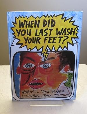 When Did You Last Wash Your Feet?