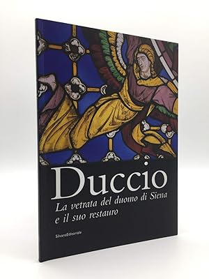 Duccio. La vetrata del Duomo di Siena e il suo restauro