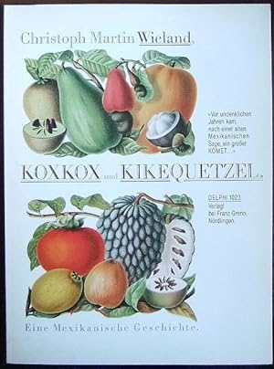 Koxkox und Kikequetzel : e. mexikan. Geschichte ; [e. Beytr. zur Naturgeschichte d. sittl. Mensch...