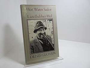 Seller image for Hot water sailor, 1912-1962 ; &, Landlubber ho! 1963-1980 for sale by The Secret Bookshop