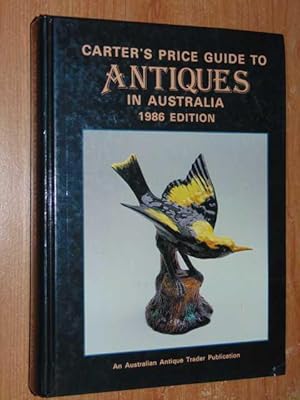 Carter's Price Guide To Antiques In Australia 1986 Edition