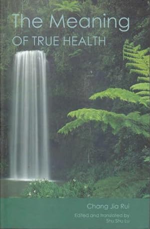 Imagen del vendedor de The Meaning of True Health a la venta por Goulds Book Arcade, Sydney