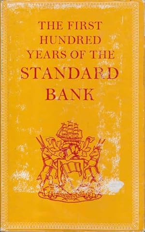 The First Hundred Years of the Standard Bank