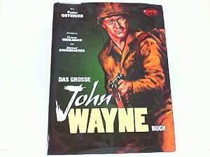 Das große John Wayne Buch.