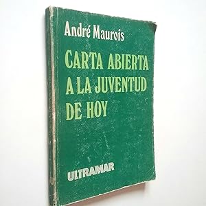 Image du vendeur pour Carta abierta a la juventud de hoy mis en vente par MAUTALOS LIBRERA