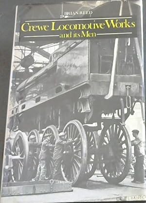 Bild des Verkufers fr Crewe Locomotive Works and its Men zum Verkauf von Chapter 1