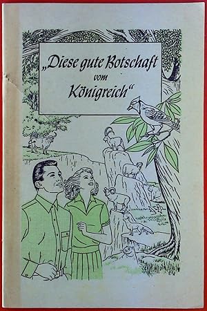 Image du vendeur pour Diese gute Botschaft vom Knigreich , Revidierte Ausgabe 1965 mis en vente par biblion2