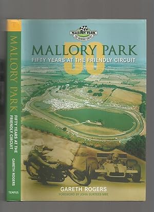 Mallory Park: Fifty Years at the Friendly Circuit (Signed By Mick Walker)