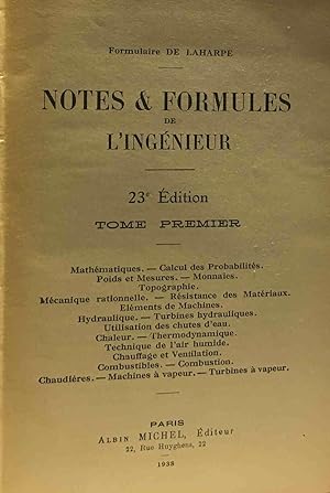 Notes et formules de l'ingénieur - Tome premier - 23e édition