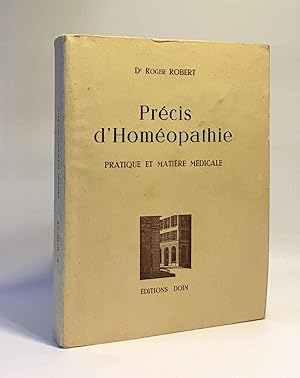 Précis d'homéopathie - pratique et matière médicale