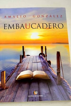 Image du vendeur pour Embaucadero mis en vente par Alcan Libros