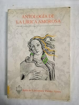 Imagen del vendedor de ANTOLOGIA DE LA LIRICA AMOROSA a la venta por Gibbon Libreria