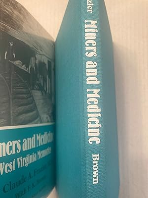 Image du vendeur pour Miners and Medicine: West Virginia Memories. mis en vente par T. Brennan Bookseller (ABAA / ILAB)