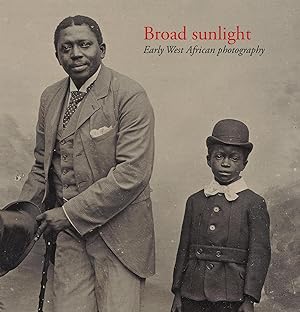 Broad sunlight : Early West African Photography