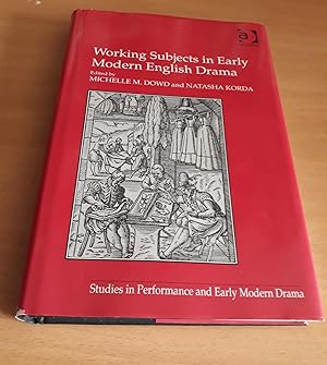 Imagen del vendedor de Working Subjects in Early Modern English Drama a la venta por Scarthin Books ABA, ILAB.