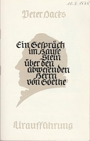 Seller image for Programmheft Urauffhrung Peter Hacks EIN GESPRCH IM HAUSE STEIN BER DEN ABWESENDEN HERRN VON GOETHE 20. Mrz 1976 for sale by Programmhefte24 Schauspiel und Musiktheater der letzten 150 Jahre