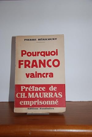 Image du vendeur pour Pourquoi Franco vaincra mis en vente par Le Cygne