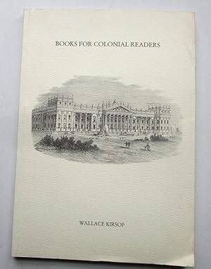 Seller image for Books for Colonial Readers - The Nineteenth-Century Australian Experience. for sale by Offa's Dyke Books