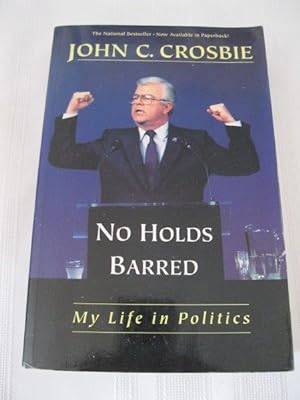 Seller image for No Holds Barred: My Life in Politics for sale by ABC:  Antiques, Books & Collectibles
