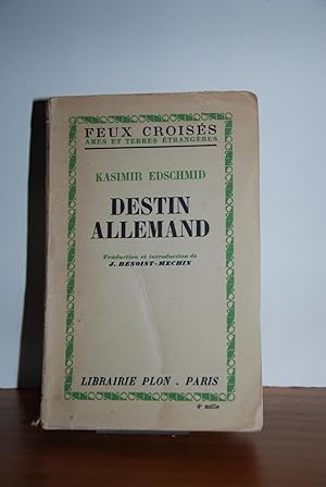 Destin Allemand - Traduit et introduction de J;Benoist-Méchin