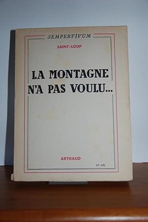 Seller image for La montagne n'a pas voulu for sale by Le Cygne