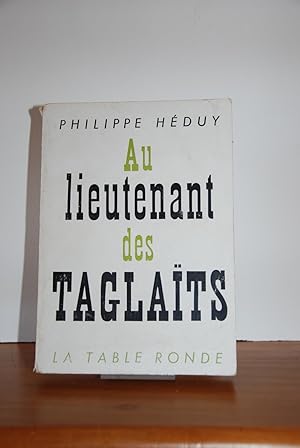 Imagen del vendedor de Au lieutenant des Taglats a la venta por Le Cygne