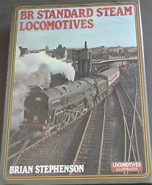 Seller image for British Rail Standard Steam Locomotives (Locomotives illustrated) for sale by Chapter 1