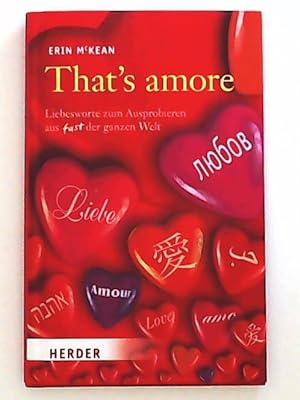 Bild des Verkufers fr That's amore: Liebesworte zum Ausprobieren aus fast der ganzen Welt zum Verkauf von Leserstrahl  (Preise inkl. MwSt.)