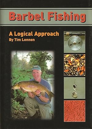 Image du vendeur pour BARBEL FISHING: A LOGICAL APPROACH. By Tim Lennon. Limited hardcover edition. mis en vente par Coch-y-Bonddu Books Ltd