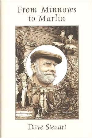 Seller image for FROM MINNOWS TO MARLIN. By Dave Steuart. for sale by Coch-y-Bonddu Books Ltd